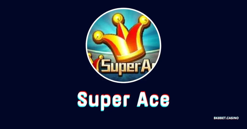 super ace